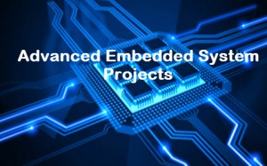 Advanced Embedded System Projects