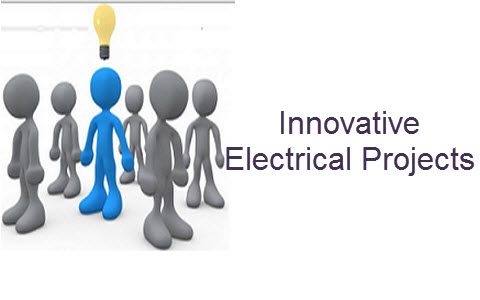 Electrical Projects For Electrical Engineering Students