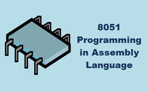 8051 Programming in Assembly Language