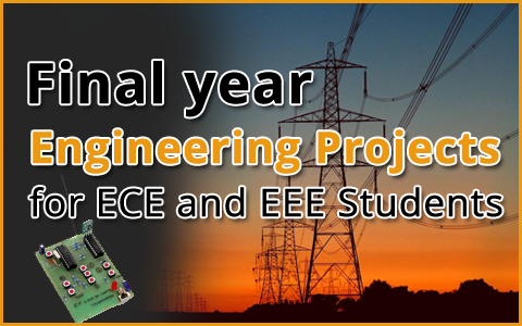 Final Year Engineering Projects For ECE and EEE Students