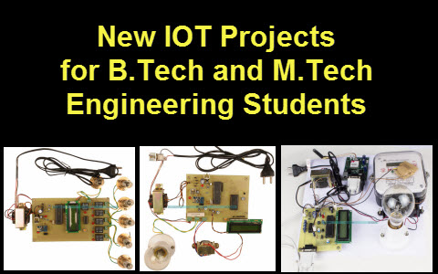 New IOT Projects for B.Tech and M.Tech Engineering Students