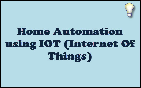 Home Automation using IOT (Internet Of Things)