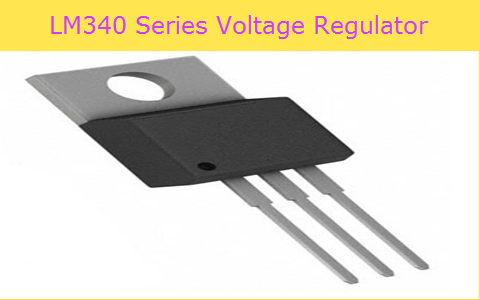 LM340 Series Voltage Regulator