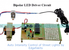 Auto Intensity Control of Street Lights (Bipolar LED Driver) by edgefxkits