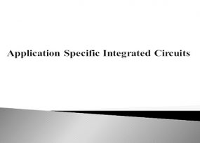 Application Specific Integrated Circuits