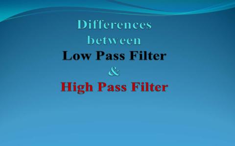 Differences Between Low Pass Filter (LPF) and High Pass Filter (HPF)