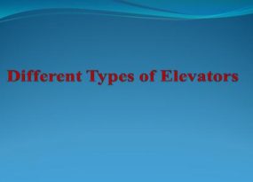 Different Types of Elevators