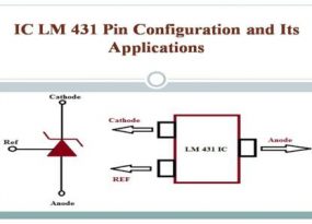 IC LM 431 Pin Configuration and Its Applications