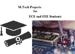 MTech Projects for ECE and EEE Students