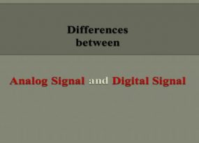 Differences between Analog Signal and Digital Signal